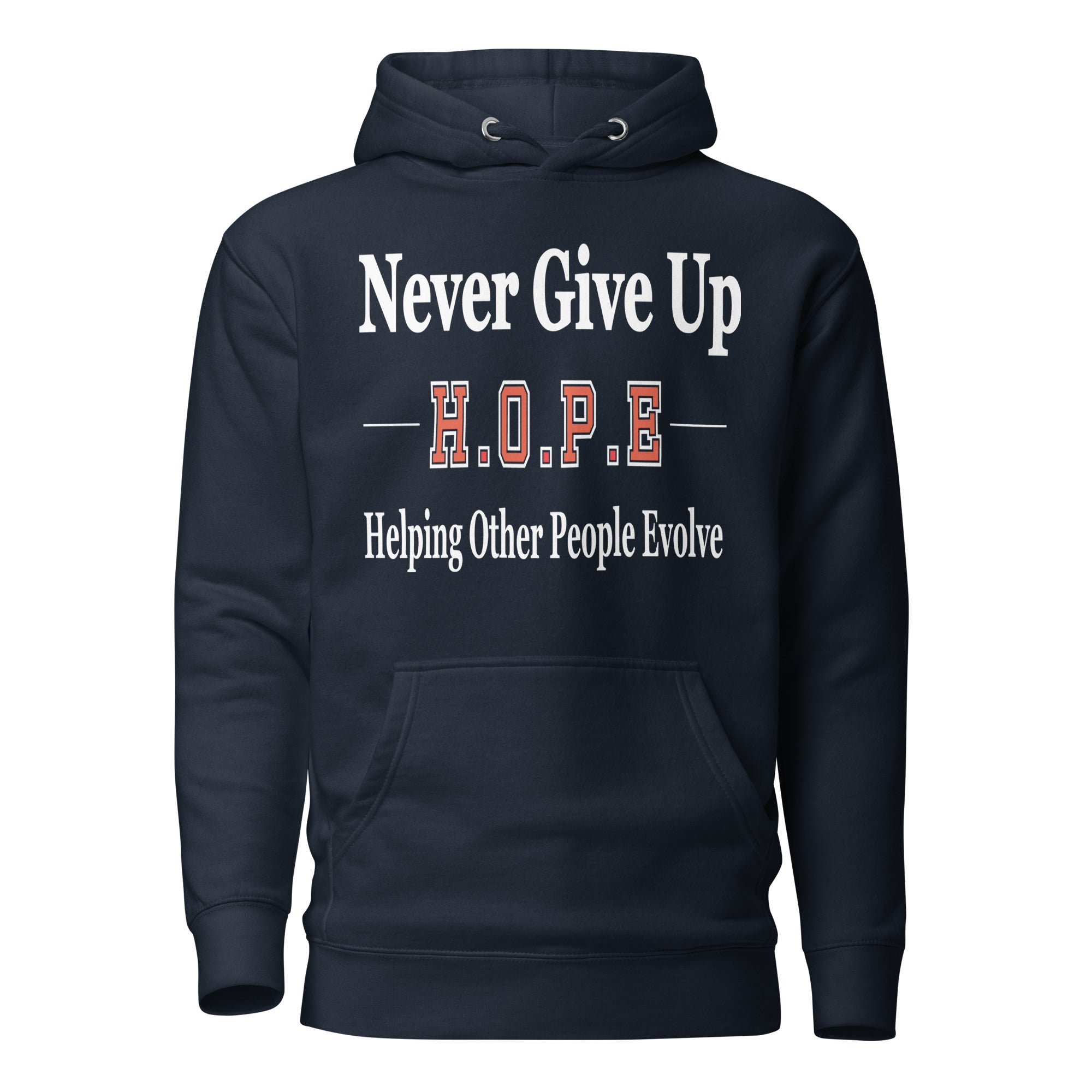 Never Give Up H.O.P.E Hoodie (Unisex) - Right Vibes