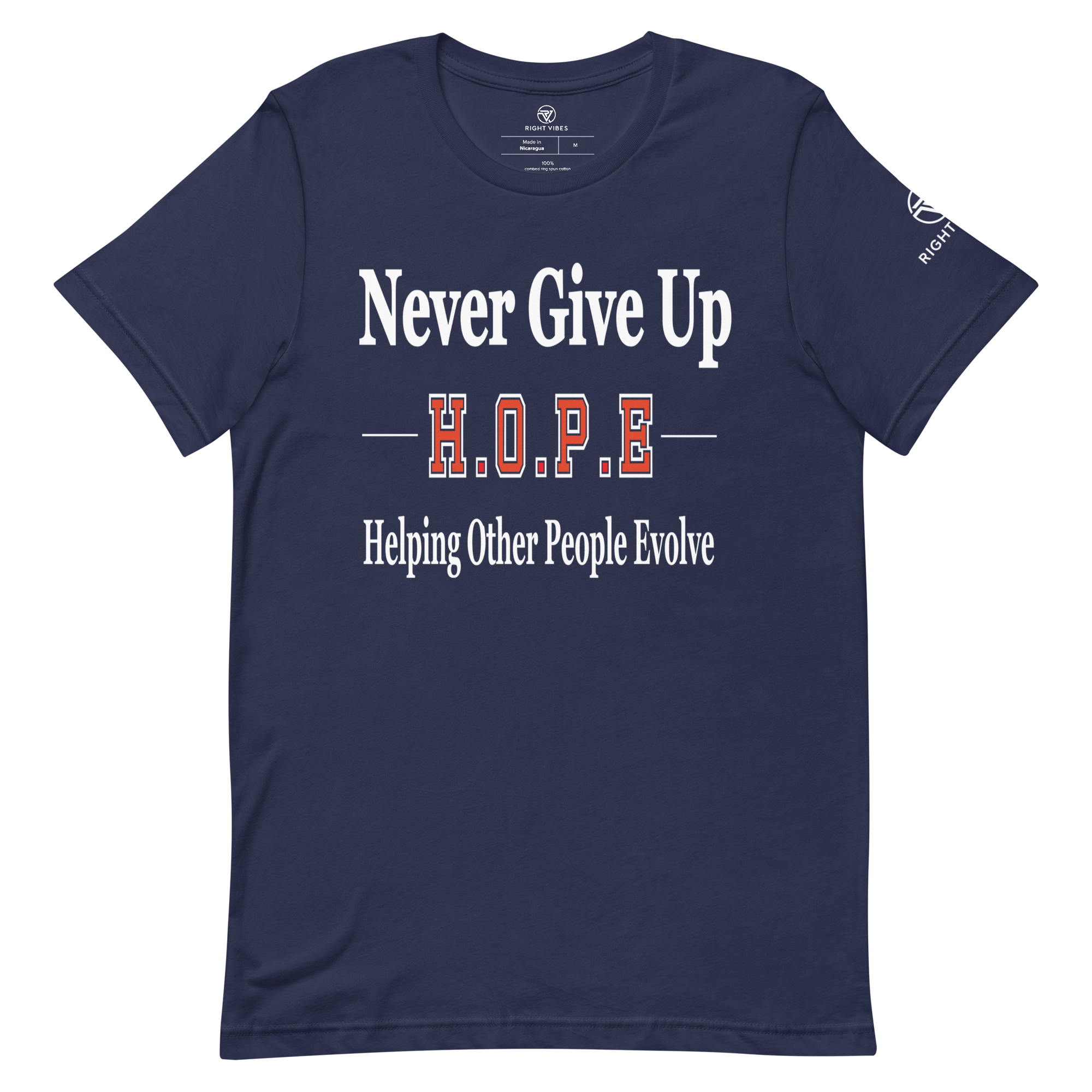 Never Give Up H.O.P.E T-shirt (Unisex) - Right Vibes