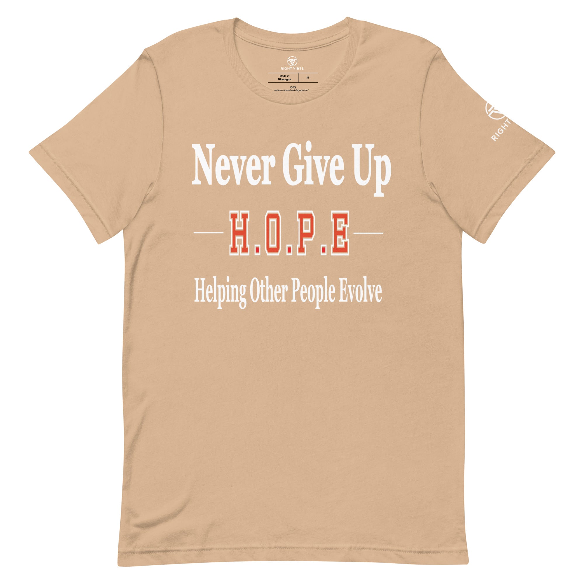 Never Give Up H.O.P.E T-shirt (Unisex) - Right Vibes
