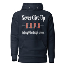 Load image into Gallery viewer, Never Give Up H.O.P.E Hoodie (Unisex) - Right Vibes