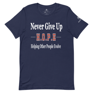 Never Give Up H.O.P.E T-shirt (Unisex) - Right Vibes