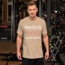 Load image into Gallery viewer, Never Give Up H.O.P.E T-shirt (Unisex) - Right Vibes