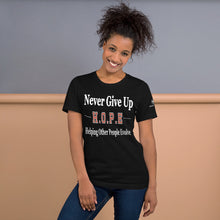 Load image into Gallery viewer, Never Give Up H.O.P.E T-shirt (Unisex) - Right Vibes