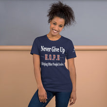Load image into Gallery viewer, Never Give Up H.O.P.E T-shirt (Unisex) - Right Vibes